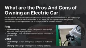 What are the Pros And Cons of Owning an Electric Car