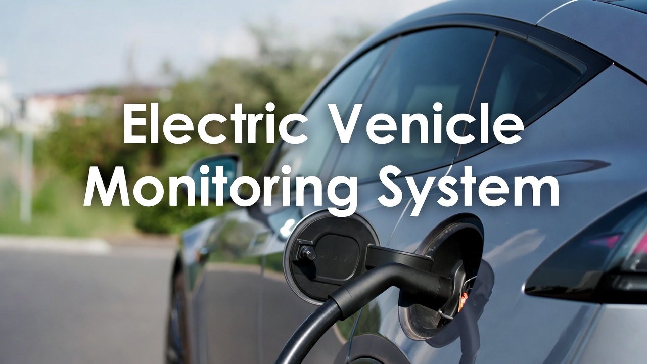Electric Vehicle Monitoring System: Boost Efficiency with Real-Time Insights